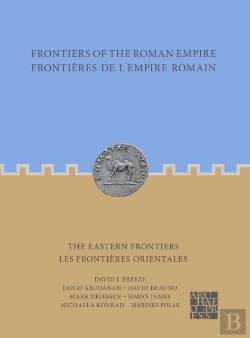 Bertrand.pt - Frontiers Of The Roman Empire: The Eastern Frontiers