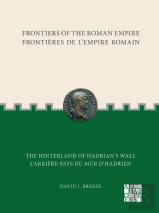 Frontiers Of The Roman Empire: The Hinterland Of Hadrians Wall