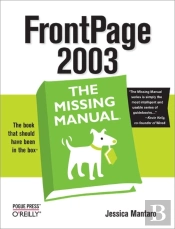 Frontpage 2003: The Missing Manual