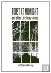 Frost At Midnight And Other Christmas Stories