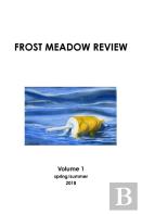 Frost Meadow Review Volume 1