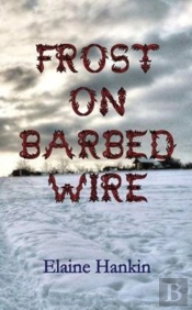 Frost On Barbed Wire
