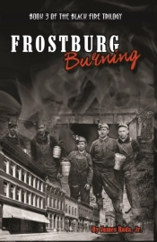 Frostburg Burning