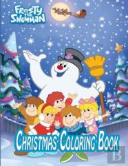 Frosty The Snowman Christmas Coloring Book