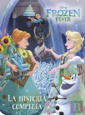 Frozen Fever. La Historia Completa