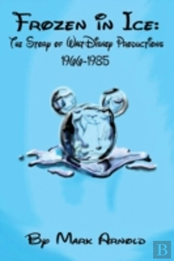 Bertrand.pt - Frozen In Ice: The Story Of Walt Disney Productions, 1966-1985