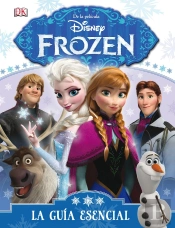 Frozen. La Guía Esencial