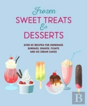 Frozen Sweet Treats & Desserts