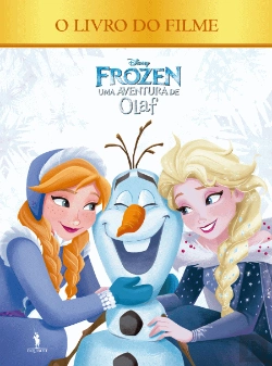 Bertrand.pt - Frozen: Uma Aventura do Olaf - Livro do Filme