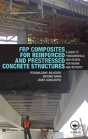 Frp Composites For Reinforced And Prestressed Concrete Structures