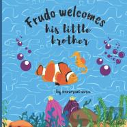 Frudo Welcomes His Little Brother