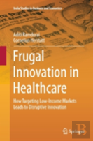 Frugal Innovation In Healthcare
