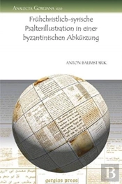 Fruhchristlich-Syrische Psalterillustration In Einer Byzantinischen Abkurzung