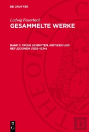 Fruhe Schriften, Kritiken Und Reflexionen (1828-1834)
