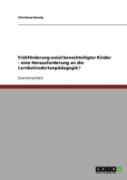 Fruhforderung Sozial Benachteiligter Kinder - Eine Herausforderung An Die Lernbehindertenpadagogik?