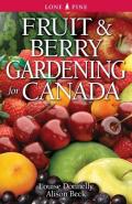 Fruit And Berry Gardening For Canada