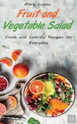 Bertrand.pt - Fruit And Vegetable Salad: Fresh And Col