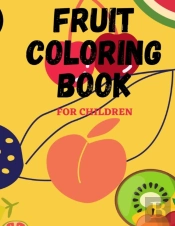 Fruit Coloring Book For Children