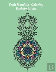 Fruit Mandala - Coloring Book For Adults