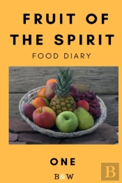 Fruit Of The Spirit Food Diary