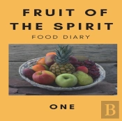 Fruit Of The Spirit Food Diary