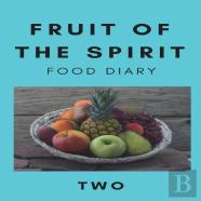 Fruit Of The Spirit Food Diary