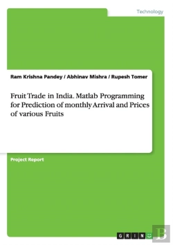 Bertrand.pt - Fruit Trade In India. Matlab Programming For Prediction Of Monthly Arrival And Prices Of Various Fruits