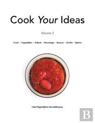 Fruit - Vegetables - Salads - Dressings - Sauces - Herbs - Spices