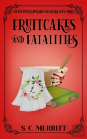 Fruitcakes And Fatalities
