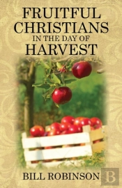 Fruitful Christians In The Day Of Harvest