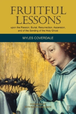 Bertrand.pt - Fruitful Lessons Upon The Passion, Burial, Resurrection, Ascension, And Of The Sending Of The Holy Ghost