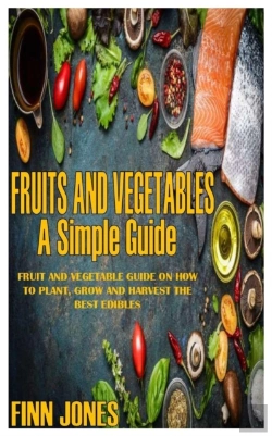Bertrand.pt - Fruits And Vegetables A Simple Guide