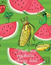 Fruits And Vegetables Coloring Book