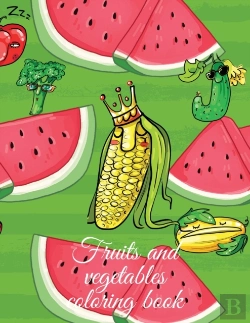 Bertrand.pt - Fruits And Vegetables Coloring Book