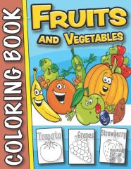 Fruits And Vegetables Coloring Book