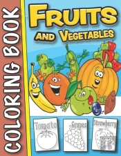 Fruits And Vegetables Coloring Book