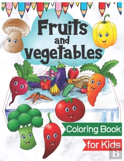Bertrand.pt - Fruits And Vegetables Coloring Book