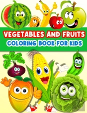 Fruits And Vegetables Coloring Book For