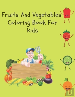 Bertrand.pt - Fruits And Vegetables Coloring Book For Kids