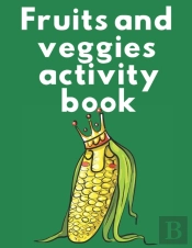 Fruits And Veggies Activity Book