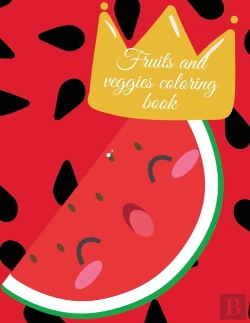 Bertrand.pt - Fruits And Veggies Coloring Book