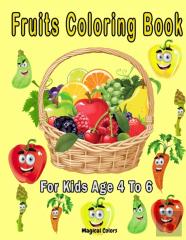 Fruits Coloring Book For Kids Age 4 To 6