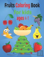 Fruits Coloring Book For Kids Ages 4-7