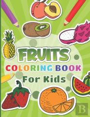 Fruits Coloring Book For Kids