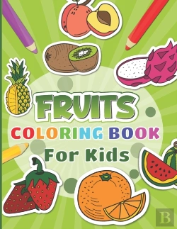 Bertrand.pt - Fruits Coloring Book For Kids