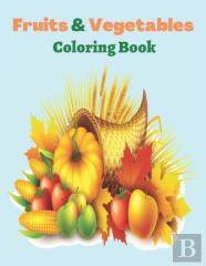 Fruits & Vegetables Coloring Book