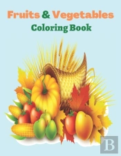 Fruits & Vegetables Coloring Book