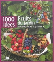 Fruits Gourmands À Cultiver Et Cuisiner