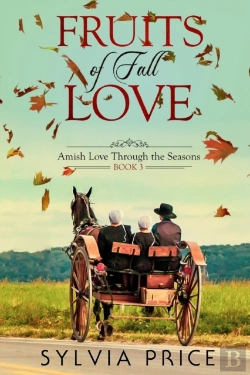 Bertrand.pt - Fruits Of Fall Love (Amish Love Through The Seasons Book 3)