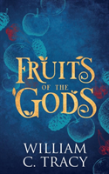 Fruits Of The Gods